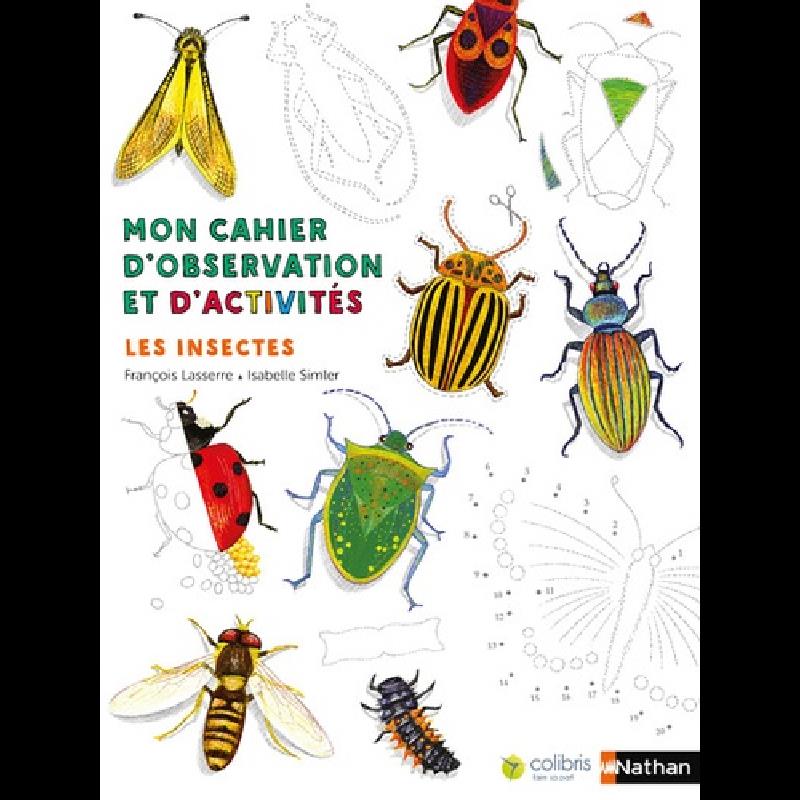 Mon cahier d'observation et d'activités  - Les insectes