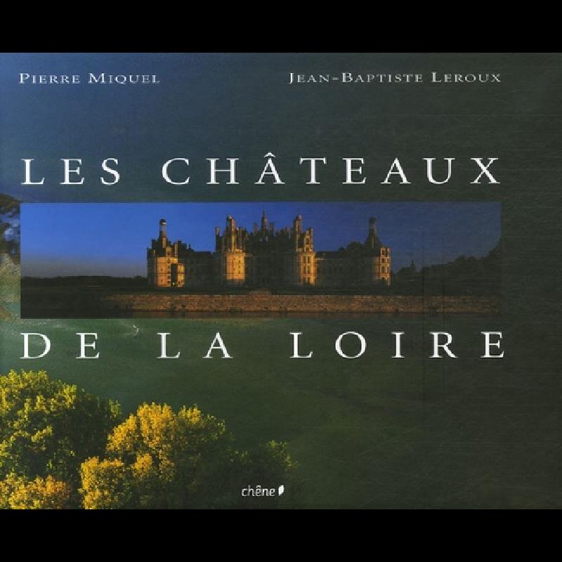 Les Châteaux de la Loire