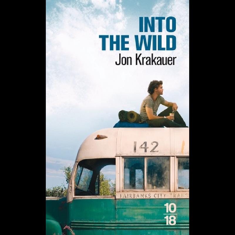 Into the Wild  - Voyage au bout de la solitude