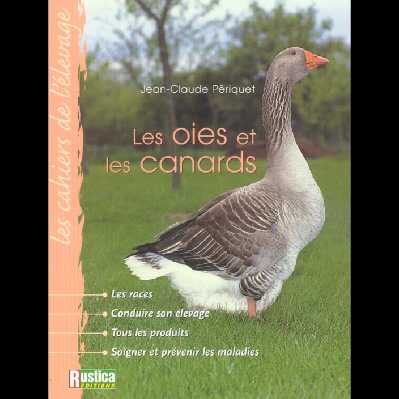 Cahier de l'élevage : Les Oies et les Canards