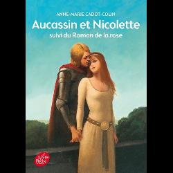 Aucassin et Nicolette  - Suivi du Roman de la Rose