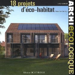 Archi écologique  - 18 projets d'éco-habitat