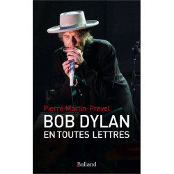 Bob Dylan en toutes lettres...